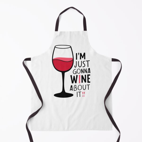 Item preview, I'm Just Gonna Wine About It designed and sold by PlanetMarker.