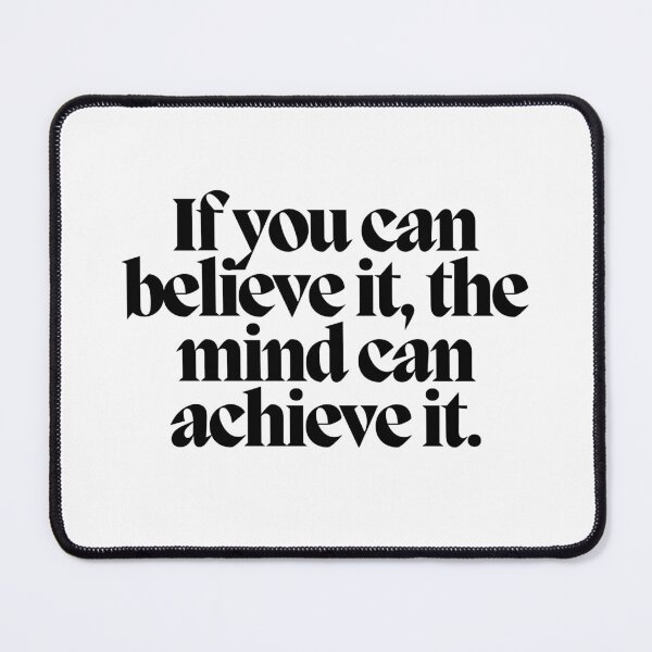 Item preview, If you believe it, the mind can achieve it.  designed and sold by CharmStudio.
