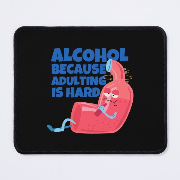 Item preview, Alcohol Because Adulting Is Hard designed and sold by ricricswert.