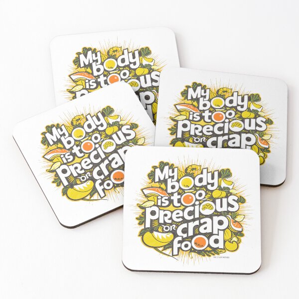 Item preview, my body is TOO PRECIOUS for crap food designed and sold by SweetEnough.