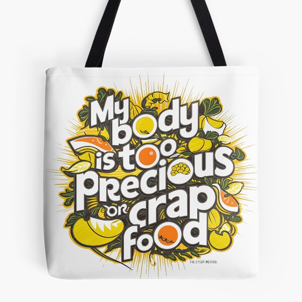 Item preview, my body is TOO PRECIOUS for crap food designed and sold by SweetEnough.