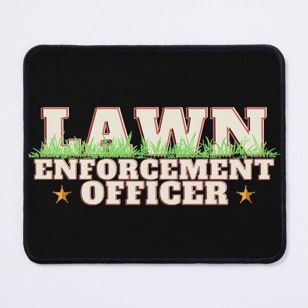 Item preview, Lawn Enforcement Officer designed and sold by elnexshop.