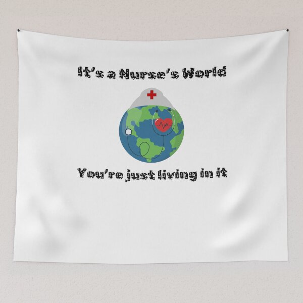 Item preview, It's a Nurse's World designed and sold by DuchessNursDsgn.