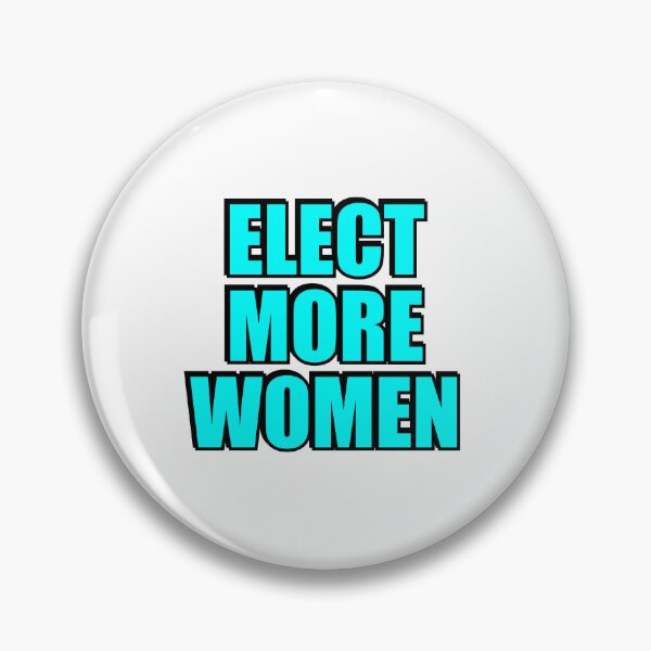 Item preview, Elect more women  designed and sold by Inspirationmotivation.