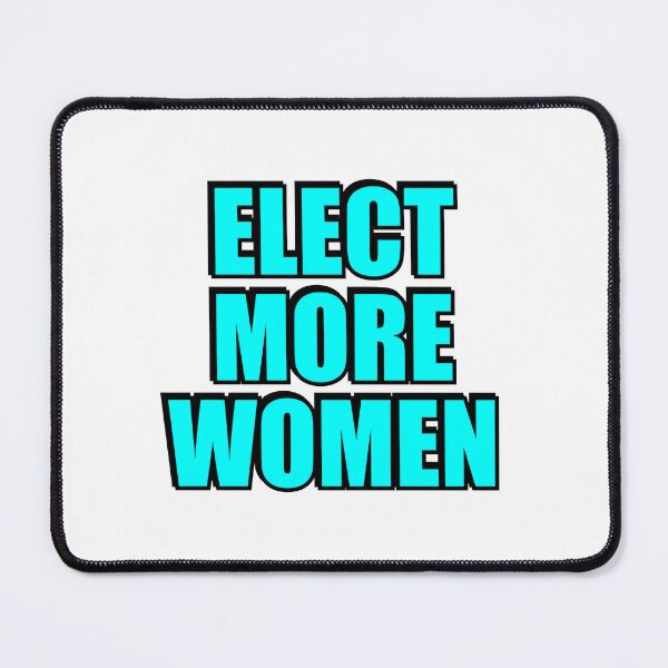Item preview, Elect more women  designed and sold by Inspirationmotivation.