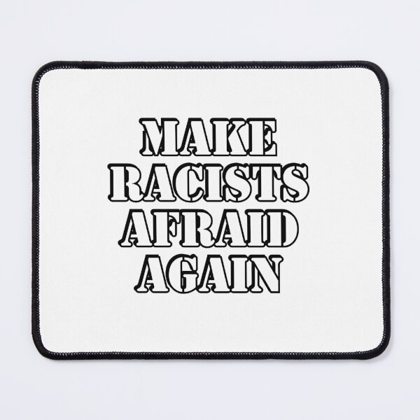 Item preview, Make racists afraid again designed and sold by Inspirationmotivation.