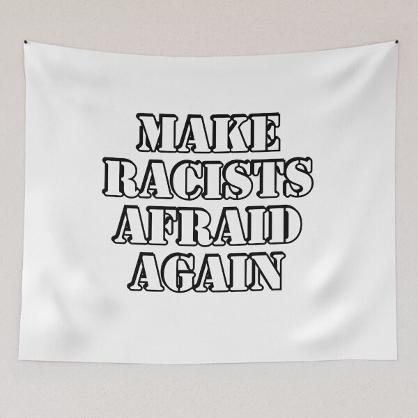 Item preview, Make racists afraid again  designed and sold by Inspirationmotivation.
