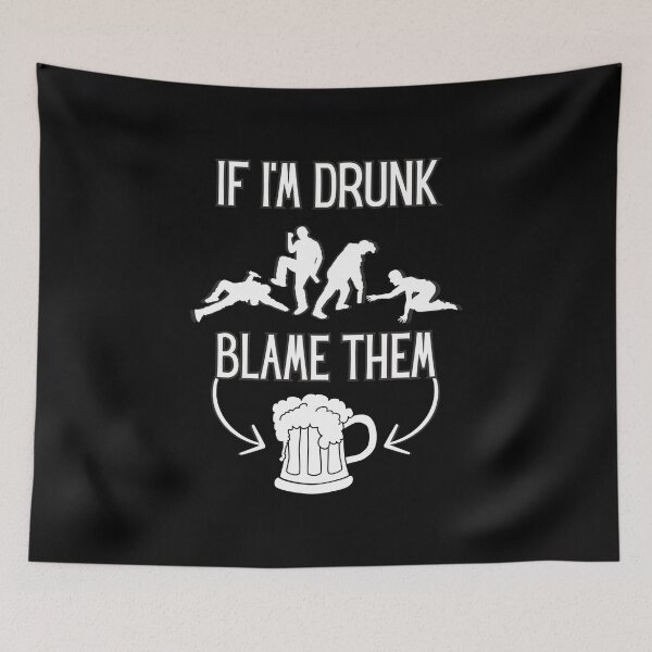 Item preview, If I'm Drunk Blame Them designed and sold by Pine-Shop.