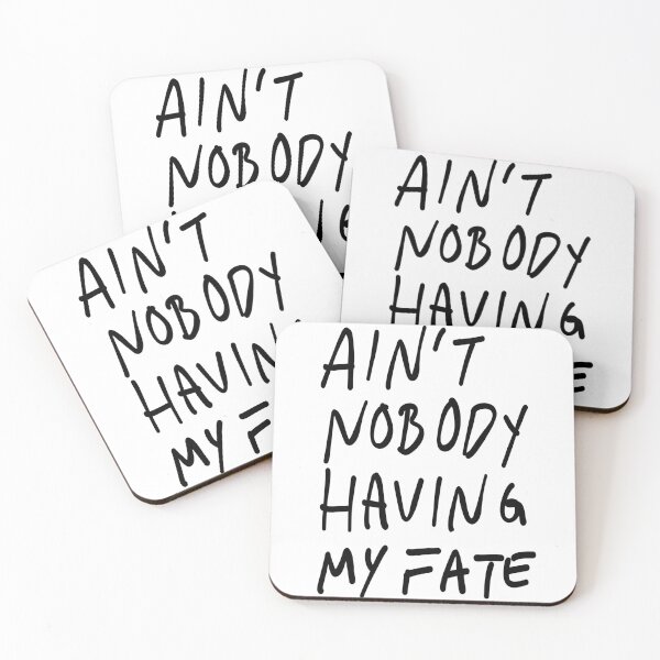 Item preview, AIN’T NOBODY HAVING MY FATE designed and sold by lukked.