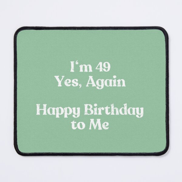 Item preview, 49 Again designed and sold by FunandWhimsy.