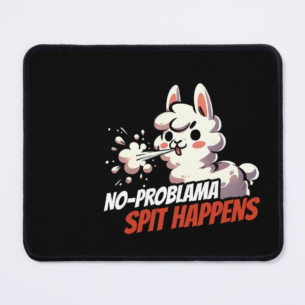 Item preview, No problem Spit happens No problem Llama designed and sold by DoodleDashShop.