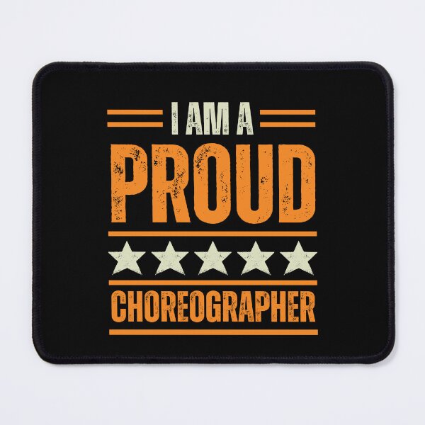 Item preview, I'm A very proud Choreographer designed and sold by rootartino.