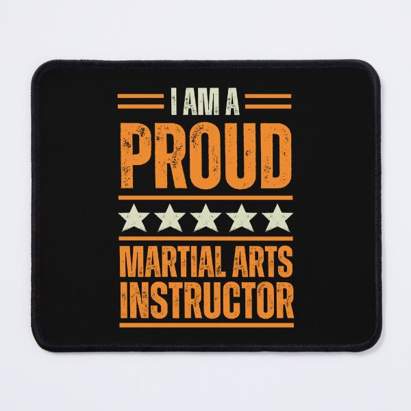 Item preview, I'm A very proud Martial Arts Instructor designed and sold by rootartino.