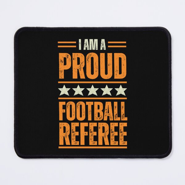 Item preview, I'm A very proud Football Referee designed and sold by rootartino.