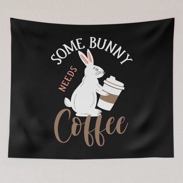 Item preview, Some Bunny Needs Coffee designed and sold by Pine-Shop.