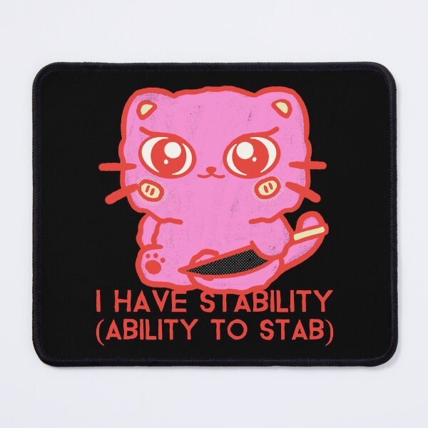 Item preview, I have stability ability to stab designed and sold by wittyprinttop.