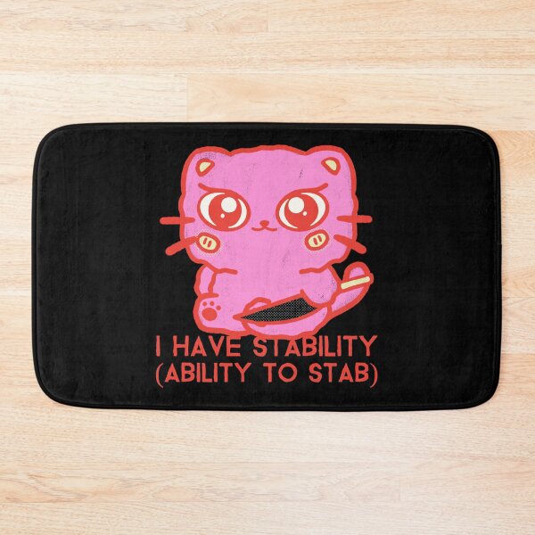 Item preview, I have stability ability to stab designed and sold by wittyprinttop.