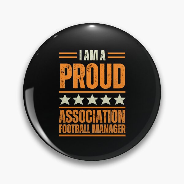 Item preview, I'm A very proud Football Manager Association designed and sold by rootartino.