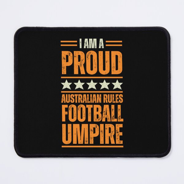 Item preview, I'm A very proud Australian Rules Football Umpire designed and sold by rootartino.