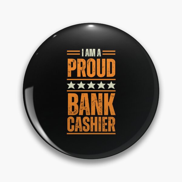 Item preview, I'm A very proud cashier Bank designed and sold by rootartino.