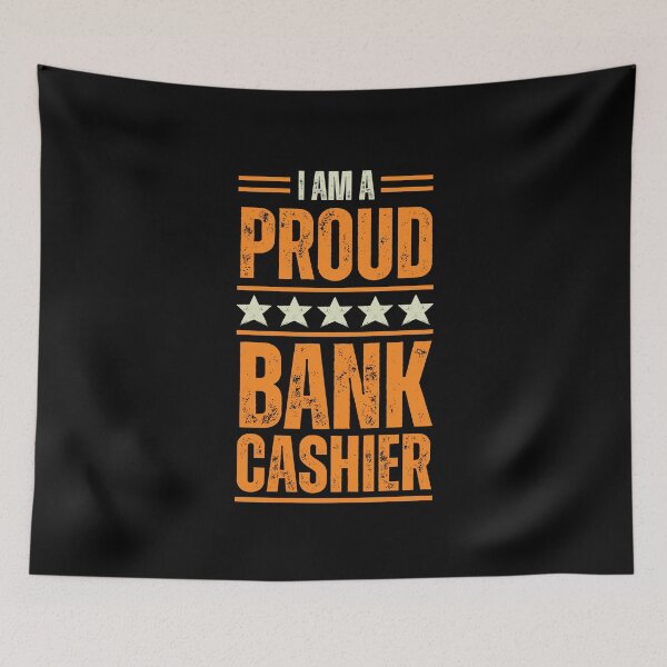 Item preview, I'm A very proud cashier Bank designed and sold by rootartino.
