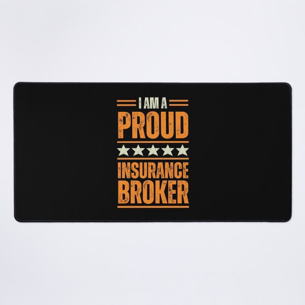 Item preview, I'm A very proud Insurance broker designed and sold by rootartino.