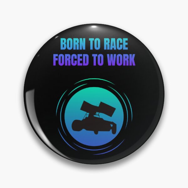 Item preview, Born To Race, Forced To Work designed and sold by Artography Designs.
