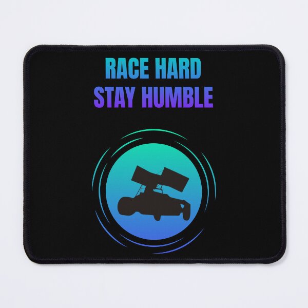 Item preview, Race Hard, Stay Humble designed and sold by Artography Designs.