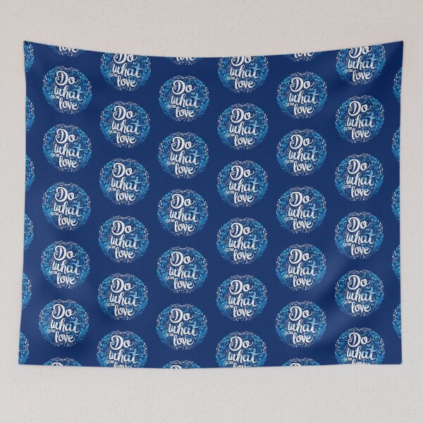 Item preview,  "Do What You Love" Blue Passion designed and sold by Ace Apparel  Attire.