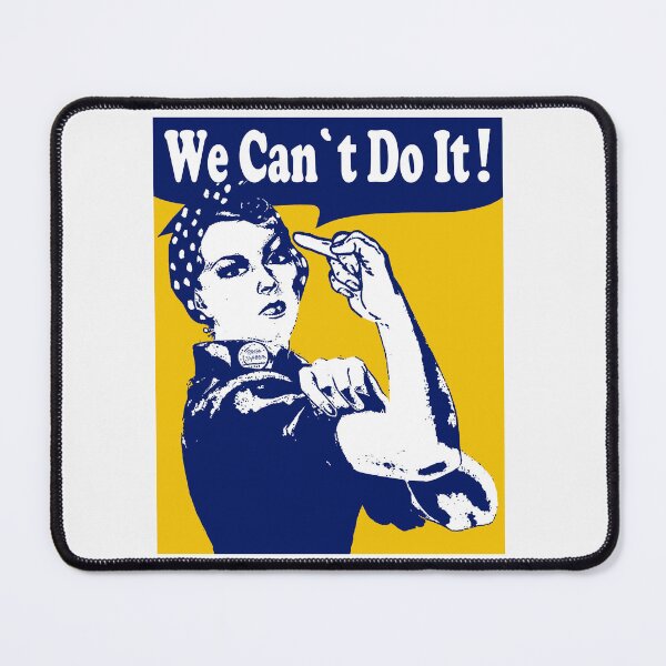 Item preview, We Can Not Do It; Rosie Middlefinger Style; designed and sold by StickerApe.