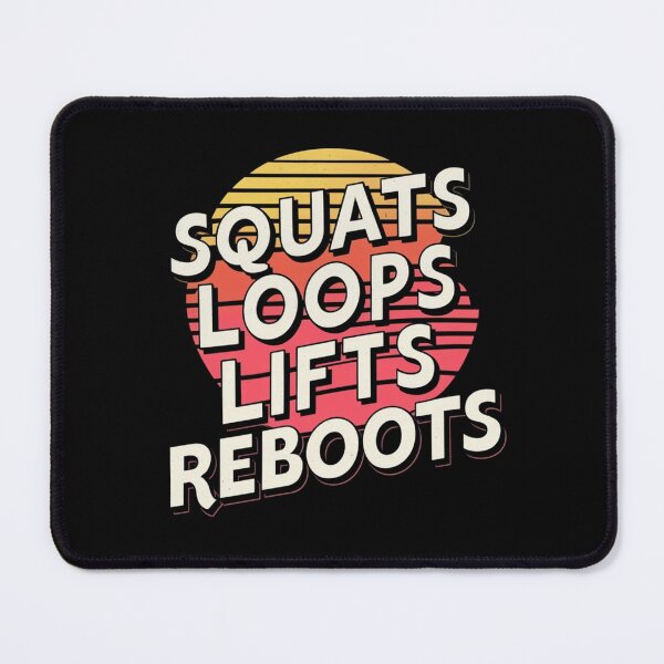 Item preview, Squats Loops Lifts Reboots designed and sold by CosmicFreedom9.