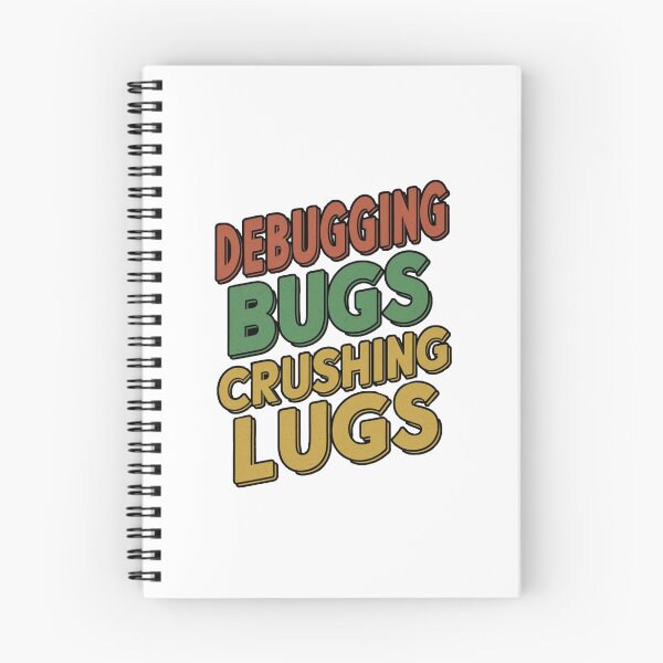 Item preview, Debugging Bugs and Crushing Lugs designed and sold by CosmicFreedom9.