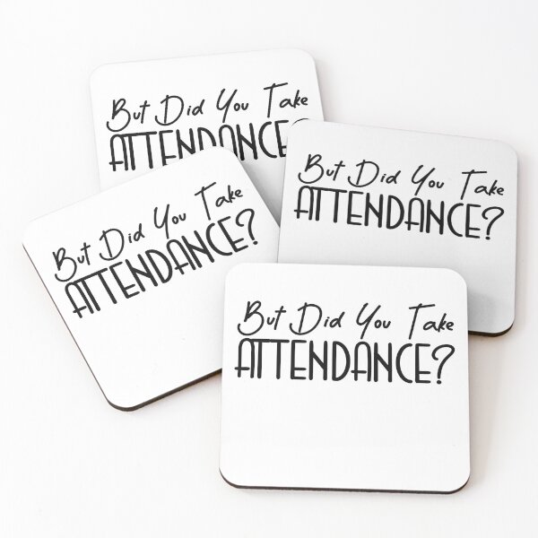 Item preview, But Did You Take Attendance? designed and sold by Mahfouf Younes.