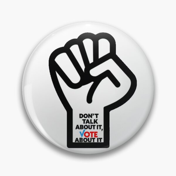 Item preview, Don’t just talk about it, VOTE about it! designed and sold by DopebyDesign.
