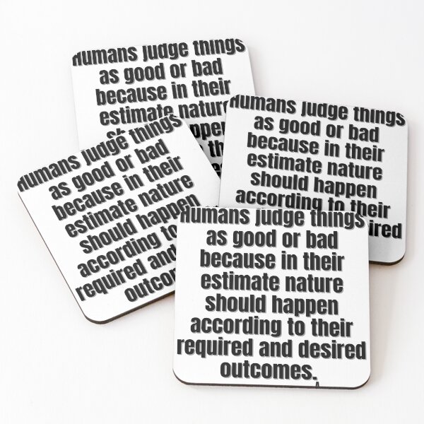 Item preview, Humans judge things as good or bad because in their estimate nature should happen according to their required and desired outcomes. designed and sold by Finds.