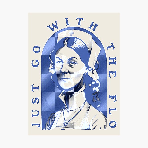 Item preview, Florence Nightingale - Just Go With The Flo | Nurse Gift for Nursing School Student designed and sold by Any Color Designs.