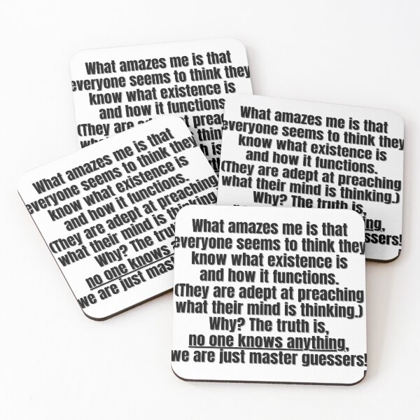 Item preview, What amazes me is that everyone seems to think they know what existence is  and how it functions.  (They are adept at preaching  what their mind is thinking.) Why The truth is,   designed and sold by Finds.