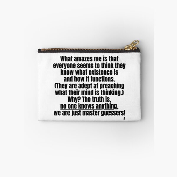 Item preview, What amazes me is that everyone seems to think they know what existence is  and how it functions.  (They are adept at preaching  what their mind is thinking.) Why The truth is,   designed and sold by Finds.