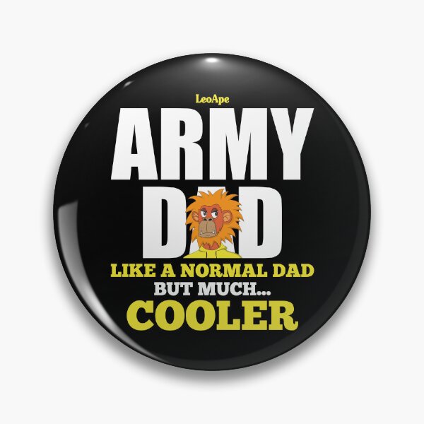 Item preview, Army dad like a normal dad but much cooler designed and sold by Wallace Stephens.