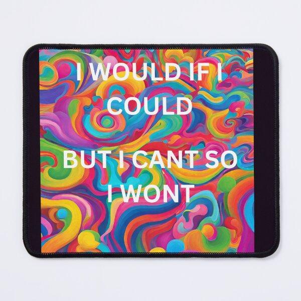 Item preview, I would if i could designed and sold by seahorse crossing.