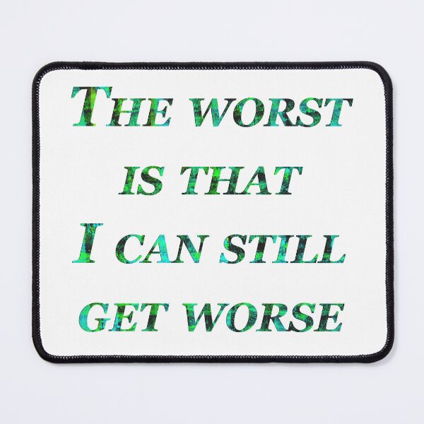 Item preview, Could Be Worse designed and sold by SilverFantasy.