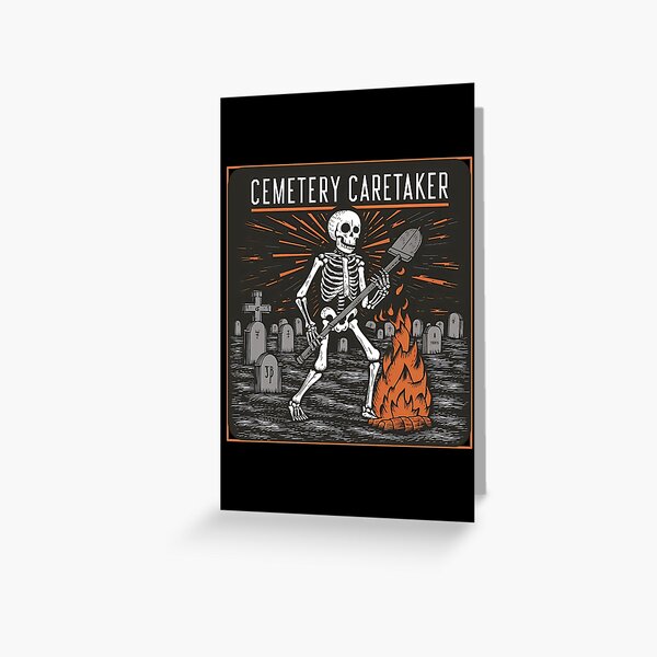 Item preview, Badass Cemetery caretaker  designed and sold by SidTastic .
