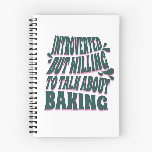 Item preview, Introverted but Willing to Talk About Baking  designed and sold by GlobalGraphics.
