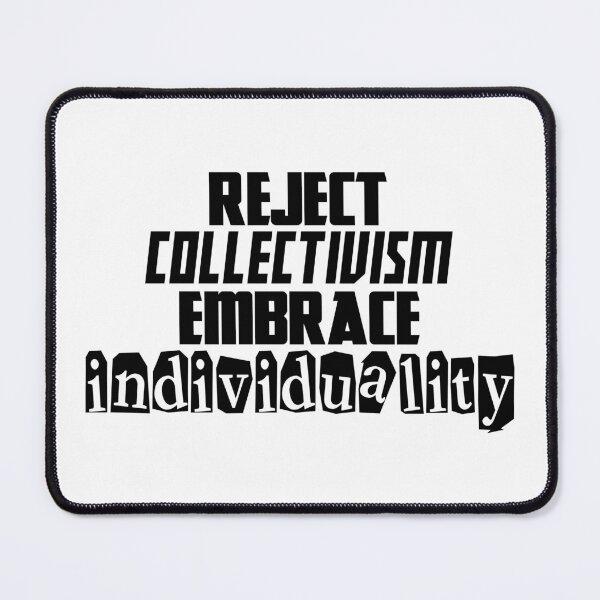 Item preview, Reject collectivism, embrace individuality designed and sold by LibertyCapital.
