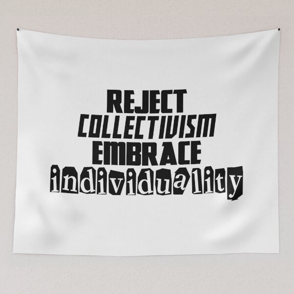 Item preview, Reject collectivism, embrace individuality designed and sold by LibertyCapital.