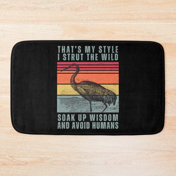 Item preview, That's My Style I I Strut The Wild I Soak Up Wisdom And Avoid Humans designed and sold by AussieWonders.