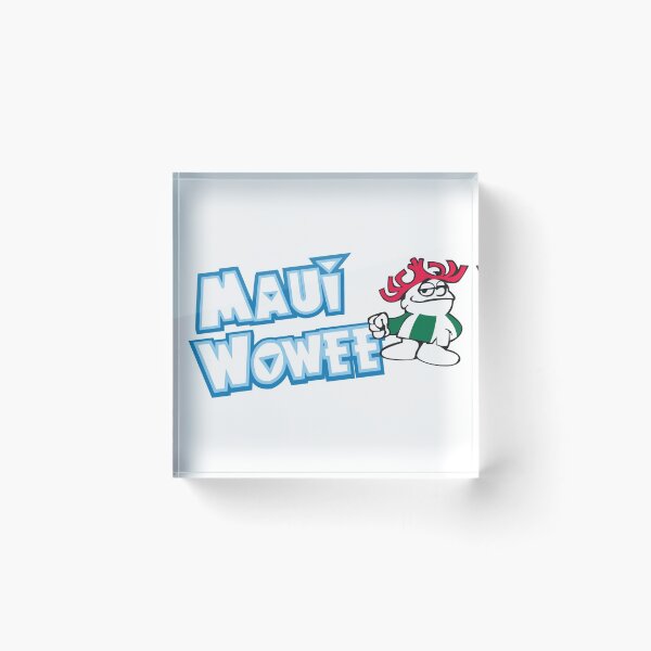 Item preview, Maui Wowee designed and sold by bc-weirdo.