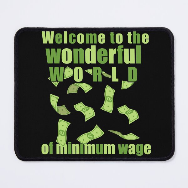 Item preview, Minimum Wage designed and sold by J-Money Creative Designs.