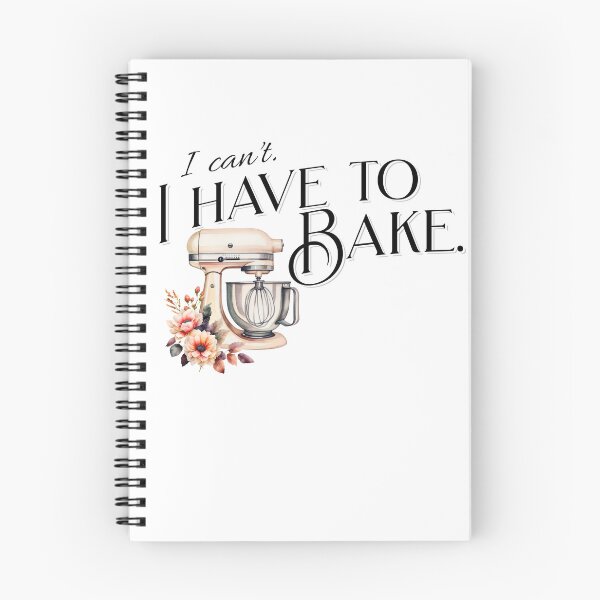 Item preview, I Can't. I Have To Bake Cottagecore Design with Stand Mixer and Flowers designed and sold by GlobalGraphics.