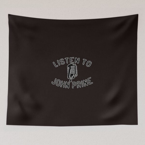 Item preview, BEST SELLER   Listen To John Prine Merchandise  Top designed and sold by IsacThompsoner.